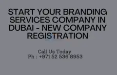 Start your Branding Services Company in Dubai - New Company Registration - 1