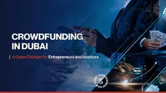 Guide to Crowdfunding in Dubai: A Step by Step - 1