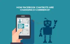 HOW FACEBOOK CHATBOTS ARE CHANGING E-COMMERCE? - 1