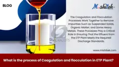 WHAT IS THE PROCESS OF COAGULATION AND FLOCCULATION IN AN ETP PLANT?