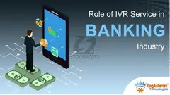 Role of ivr service in banking industryRole of ivr service in banking industry - 1