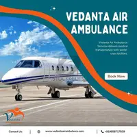 Utilize Vedanta Air Ambulance from Delhi with Quality Care - 1