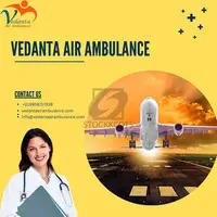 Gain Advanced Vedanta Air Ambulance Services in Raipur with Top-Level Medical Features - 1