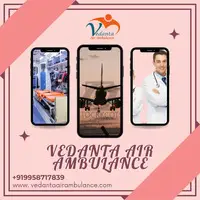 Search For Air Ambulance Service in Raipur by Vedanta for Safe Transfer