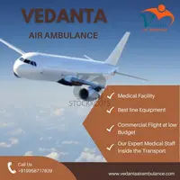 Vedanta Air Ambulance in Dibugarh with Expert Staff at a very Low Cost - 1