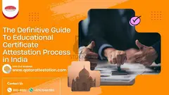 The Definitive Guide to Educational Certificate Attestation Process in India - 1